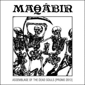 Maqâbir - Assemblage of the Dead Souls