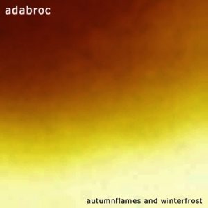 Adabroc - Autumnflames and Winterfrost