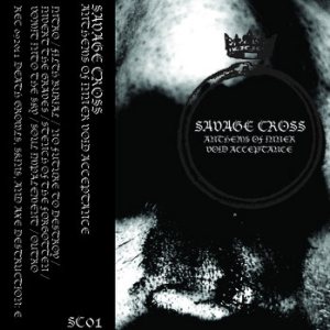 Savage Cross - Anthems of Inner Void Acceptance