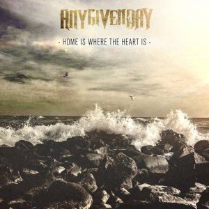 Any Given Day - Home Is Where the Heart Is