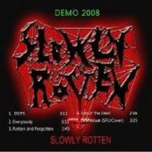 Slowly Rotten - Demo 2008