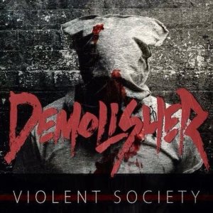 Demolisher - Violent Society