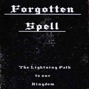 Forgotten Spell - The Lightning Path to Our Kingdom Rehearsal VI