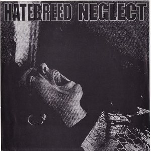 Hatebreed - Hatebreed / Neglect