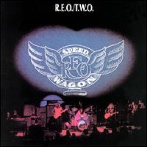 REO Speedwagon - R.E.O./T.W.O