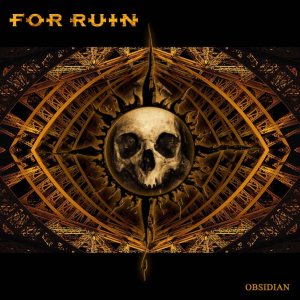 For Ruin - Obsidian