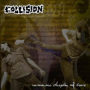 Collision - Romantic Display of Love