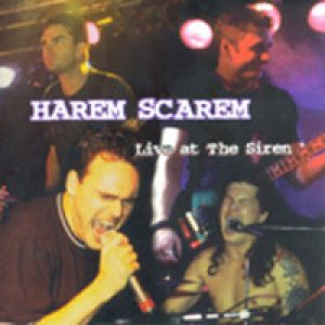 Harem Scarem - Live At the Siren