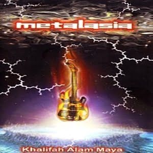 Metalasia - Khalifah Alam Maya