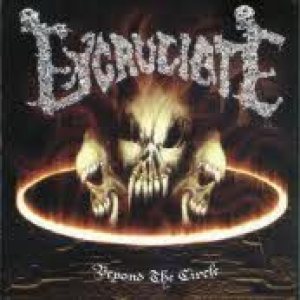 Excruciate - Beyond the Circle
