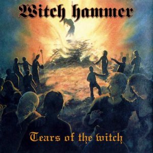 Witch Hammer - Tears of the Witch