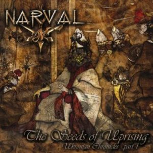 Narval - The Seeds of Uprising