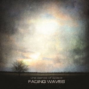 Fading Waves - The Sense of Space