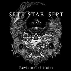 Sete Star Sept - Revision of Noise