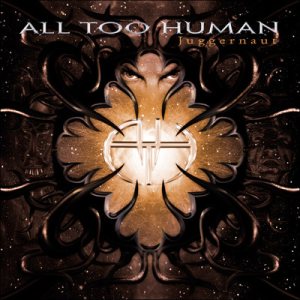 All Too Human - Juggernaut