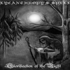 Lycanthropy's Spell - Glorification of the Night
