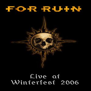 For Ruin - Live At Winterfest 2006