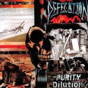Defecation - Purity Dilution