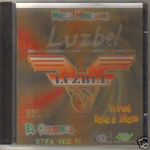 Luzbel - Otra Vez!! En Vivo Desde El Infierno Vol. I