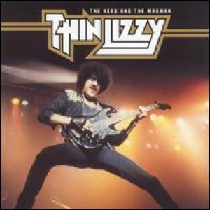 Thin Lizzy - Hero & the Madman