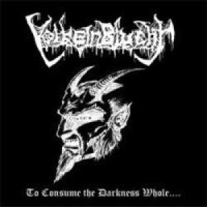 VolkeinBlucht - To Consume the Darkness Whole...