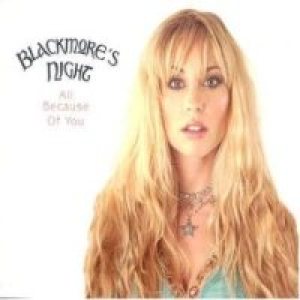 Blackmore's Night - All Because of You