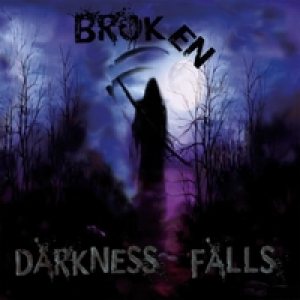 Broken - Darkness Falls