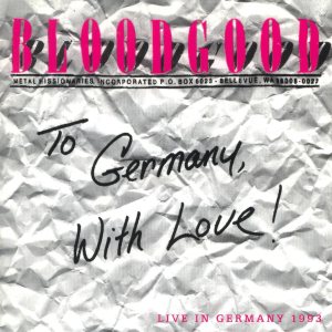 Bloodgood - To Germany, with Love!