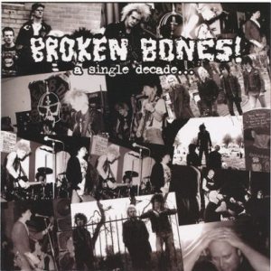 Broken Bones - A Single Decade...
