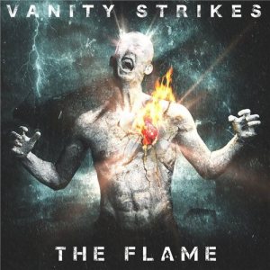 Vanity Strikes - The Flame