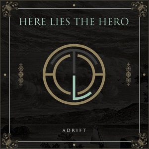 Here Lies the Hero - Adrift