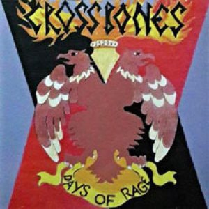 Crossbones - Days of Rage