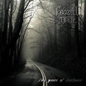 Frozen Mist - Five Years of Darkness