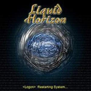 Liquid Horizon - Restarting System
