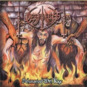 Detriktuss - Dehumanized With Rage