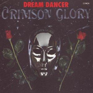 Crimson Glory - Dream Dancer