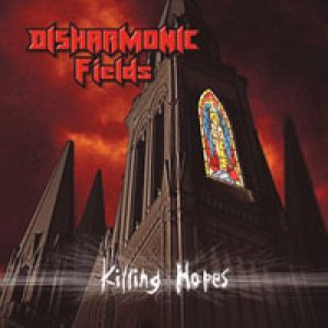 Disharmonic Fields - Killing Hopes
