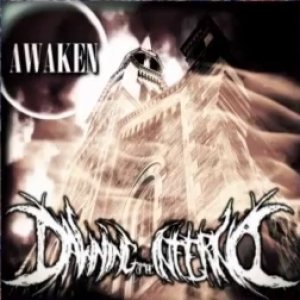 Dawning of the Inferno - Awaken