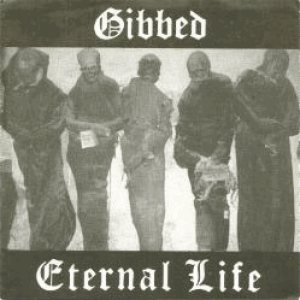 Gibbed - Eternal Life