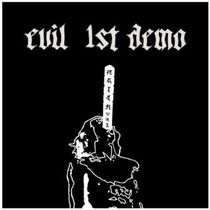 Evil - 1st Demo