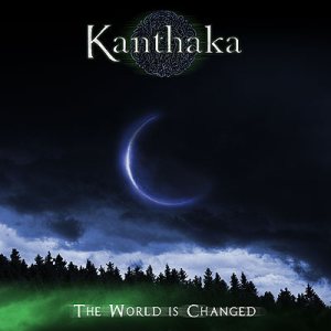 Kanthaka - The World Is Changed