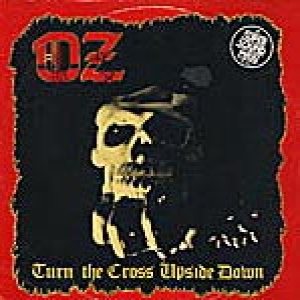 OZ - Turn the Cross upside Down