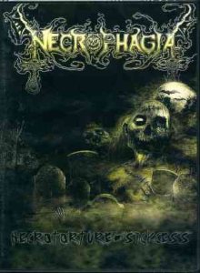 Necrophagia - Necrotorture/Sickcess