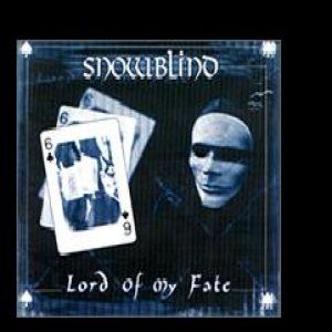 Snowblind - Lord of my Fate