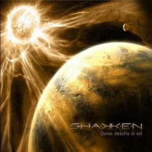 Shakken - Quien desafía al Sol