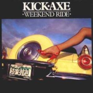 Kick Axe - Weekend Ride