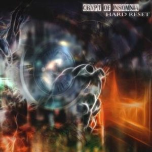 Crypt of Insomnia - Hard Reset [EP] | Metal Kingdom