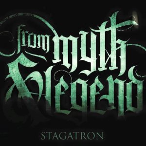 From Myth and Legend - Stagatron