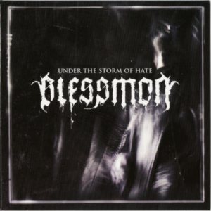 Blessmon - Under the Storm of Hate