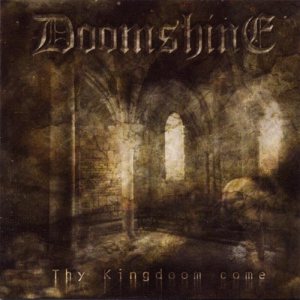 Doomshine - Thy Kingdoom Come